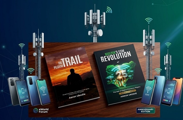 eWorld Forum 2026 Marks 25 Years Of Nigeria’s GSM Revolution, Unveils Two Landmark Books By Aaron Ukodie eWorld Forum